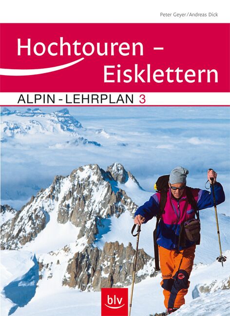 KL Alpin Lehrplan Band 3 Hochtouren - Eisklettern