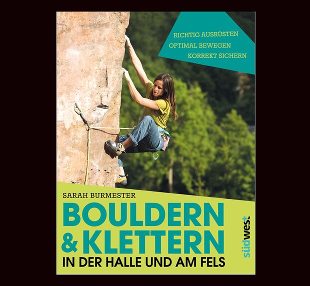 KL Klettern und Bouldern in der Kletterhalle und am Fels Lehrbuch Suedwest Verlag Sarah Burmester