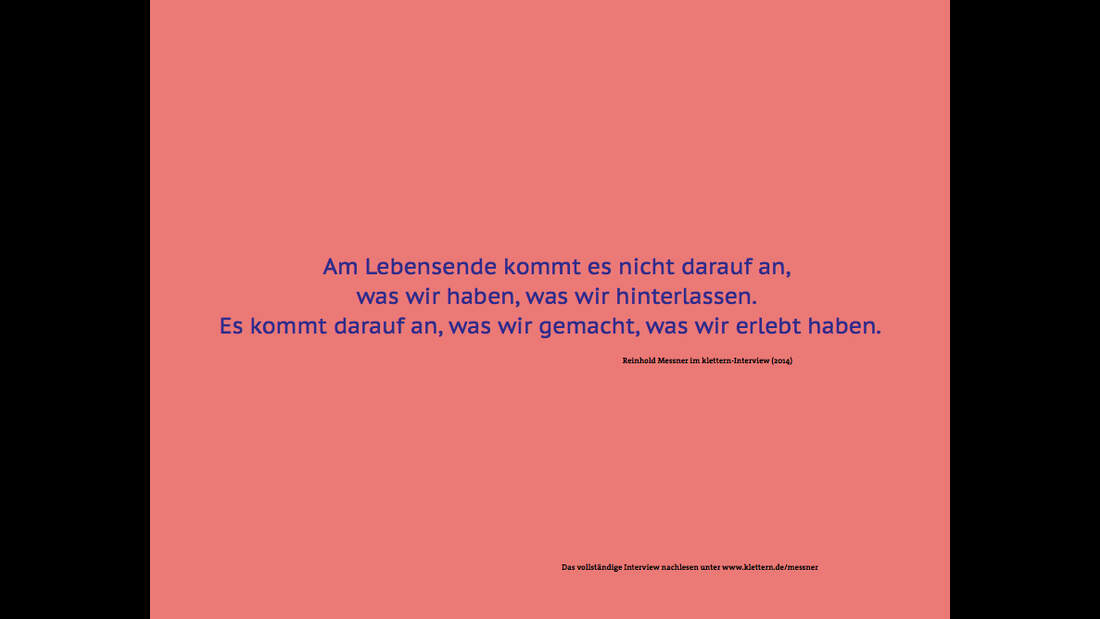 "Ich habe kein Vermächtnis" - Reinhold Messner im ...